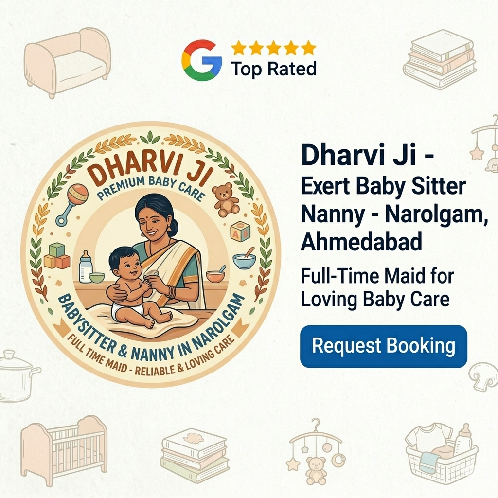 Baby Sitter Nanny in Narolgam Ahmedabad Full Time Maid for Baby Care